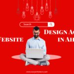Find the Best Website Design Agency in Ahmedabad?